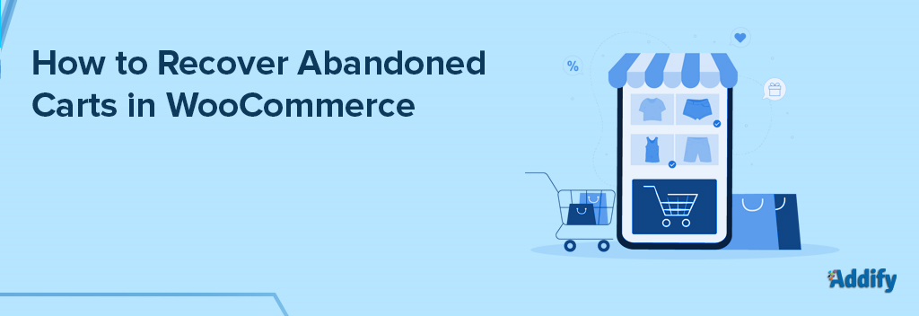 How to Recover Abandoned Cart in WooCommerce